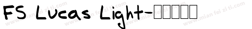 FS Lucas Light字体转换